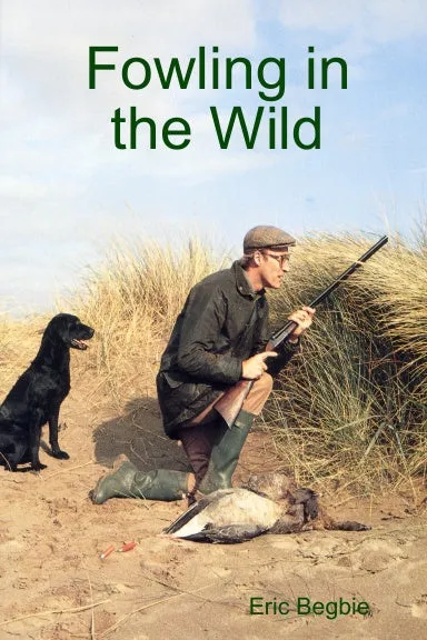 Fowling in the Wild